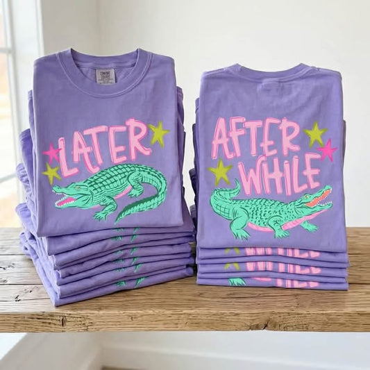 Later Gator DTF Shirt